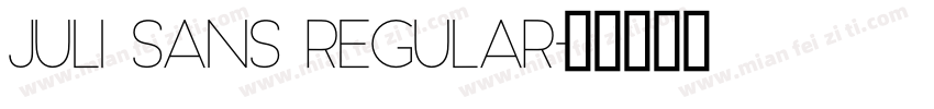 Juli Sans Regular字体转换